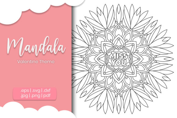 Reviewing Miss You Valentine Mandala for Graphics and Coloring Pages